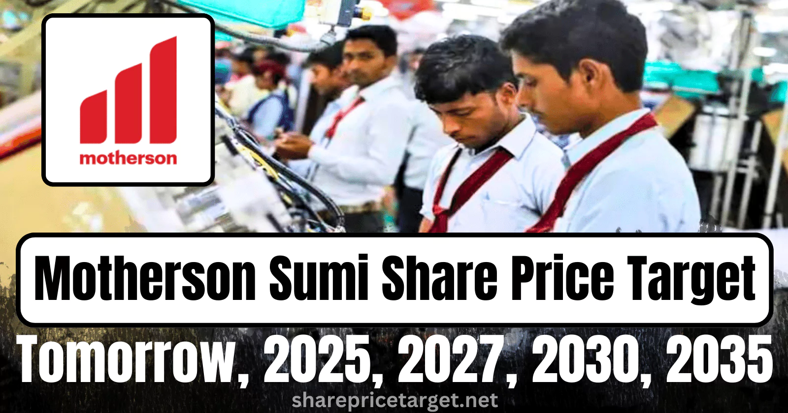 Motherson Sumi Share Price Target by 2025